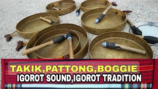 PATTONGTAKIKBOGIE DANCEIGOROT SOUNDIGOROT TRADITION [upl. by Audris]