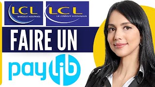 Comment Faire Un Paylib LCL 2024 [upl. by Marcellina]