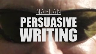 NAPLAN  Persuasive Writing [upl. by Ardnekat961]