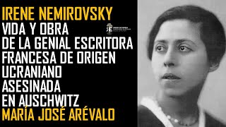 Irene Nemirovsky la escritora francesa de origen ucraniano asesinada en Auschwitz Mª José Arévalo [upl. by Seidel]