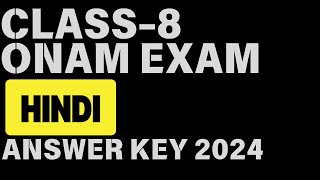 CLASS 8 ONAM EXAM HINDI QUESTION PAPER amp ANSWER KEY 2024 class8 hindi answerkey 2024 onam [upl. by Chrystel246]