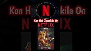 Amar Singh Chamkila  Netflix  Diljeet Dosanjh [upl. by Ahsaeym]