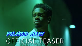 Polaroid Alley  Official Teaser Trailer [upl. by Hsan371]