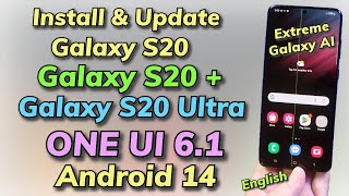 Install Samsung One UI 61 Android 14 ON Galaxy S20 S20 S20 Ultra English [upl. by Denney]