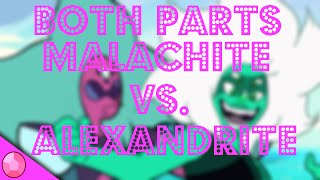 Extended BOTH PARTS Malachite vs Alexandrite  Steven Universe [upl. by Inaflahk417]