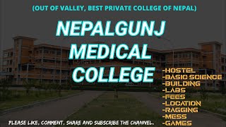 NEPALGUNJ MEDICAL COLLEGENGMC TOUR l l Read the descriptionngmc medicalcollege [upl. by Lagiba]