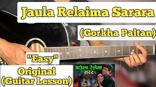 Jaula Relaima Sarara  Gorkha Paltan  Guitar Lesson  Easy Chords  Prashant Tamang [upl. by Shalne336]