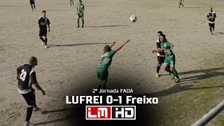 Lufrei 01 Freixo de Baixo  FADA 1ª Div 1617  LM HD [upl. by Floyd]