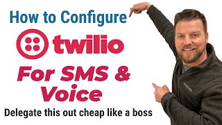 How to Configure Twilio SMS and Voice Delegate this out cheap like a boss  Twilio Voice [upl. by Akenor]