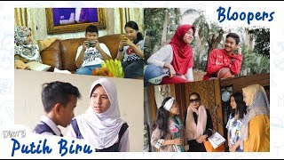 Bloopers  Diary Putih Biru DiaryPutihBiruSeries [upl. by Galan]