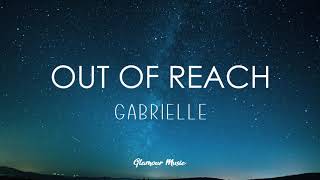 Gabrielle  Out of Reach Lyrics [upl. by Mab]