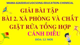 HÓA 12 MỚI  GIẢI BÀI TẬP ESTER  LIPIT SBT CÁNH DIỀU SÁCH BÀI TẬP [upl. by Amoeji]