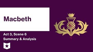 Macbeth by William Shakespeare  Act 3 Scene 6 Summary amp Analysis [upl. by Anicnarf]