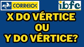 CONCURSO DOS CORREIOS  FUNÇÃO DO 2º GRAU VALOR MÁXIMO E MÍNIMO  BANCA IBFC correios ibfc [upl. by Ateekan30]