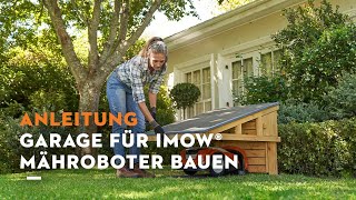 STIHL Anleitung Garage für iMOW® Mähroboter bauen [upl. by Ahsir71]