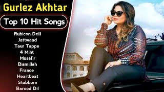 Best Of Gurlez Akhtar Songs  Latest Punjabi Songs Gurlez Akhtar Songs  All Hits Of Gurlez Akhtar [upl. by Bornstein]