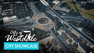 Cities Skylines Westdale Showcase  Dream City 4K [upl. by Cassey]