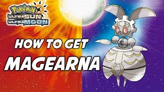 How to Get Magearna in Pokemon Ultra Sun and Ultra Moon [upl. by Jordon]