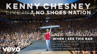 Kenny Chesney  When I See This Bar Official Live Audio [upl. by Celestia]