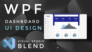 WPF Tutorial  XAML UI design in Visual studio blend 2019  DASHBOARD  C WPF  Source Code [upl. by Irrahs]