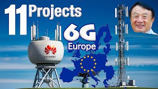 Huawei DOMINATES 6G in Europe with 11 MASSIVE Projects [upl. by Ganiats306]