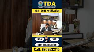 NDA 1 2025 Notification  NDA 1 2025 Exam Date  NDA 1 2025 Form Date  Target Defence Academy [upl. by Dyraj]