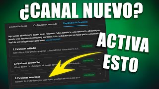 ✔️¡Domina YouTube Descubre Cómo Activar las Funciones Avanzadas en un canal nuevo 2024 ❗ [upl. by Aiuqcaj]