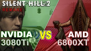 Silent Hill 2  Is AMD Underperforming VS Nvidia Featuring 6800XT amp 3080Ti InDepth Look [upl. by Yerggoeg699]