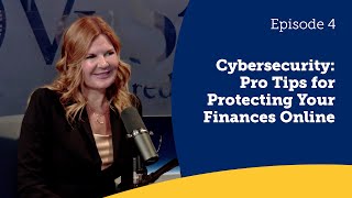 VyCast Episode 4 Pro Tips for Protecting Your Finances Online [upl. by Zinck239]