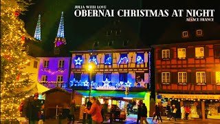 227 Obernai Christmas At Night  Alsace France l France Travel [upl. by Islek314]