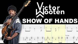 Victor Wooten  A Show of Hands Official Bass Tabs By Chamis Bass [upl. by Kirima31]