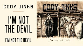 Cody Jinks  quotIm Not The Devilquot  Im Not The Devil [upl. by Robby350]