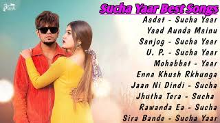 Sucha Yaar All Songs 2021  Sucha Yaar Jukebox Sucha Yaar Non Stop Hits Collection Top Punjabi Mp3 [upl. by Earesed]