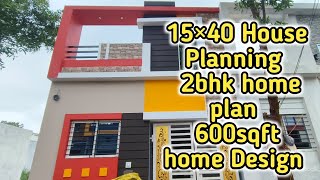 15×40 House Planning  2bhk home plan  600sqft home Design  Kavirdev Home Tour [upl. by Cooperman]