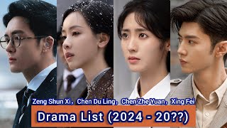 Chen Zhe Yuan，Xing Fei，Zeng Shun Xi，Chen Du Ling  Drama List 2024  20 [upl. by Janey361]