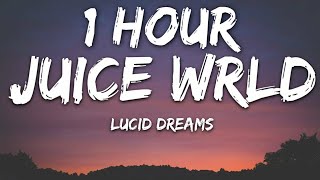 Juice Wrld  Lucid Dreams Lyrics 🎵1 Hour [upl. by Hube]