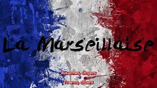 La Marseillaise  French National Anthem Lyrics  English Translation [upl. by Veta]