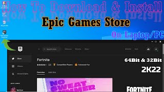 How To Download amp Install Epic Games Store On LaptopPC  64 amp 32Bit  2023  Tech Guru [upl. by Binnie228]