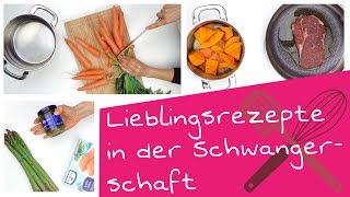 Die 5 besten Rezepte für die Schwangerschaft  Ernährung in der Schwangerschaft [upl. by Duffy]