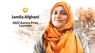 Aurora Prize Laureates  Jamila Afghani [upl. by Massingill554]