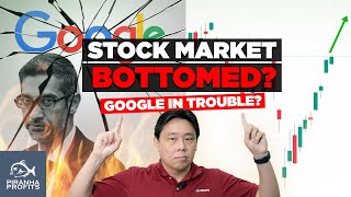 Stock Market Bottomed Google in Trouble [upl. by Avlasor668]