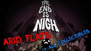 The End Is Nigh  Arid Flats  all collectibles [upl. by Welby752]