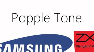 Popple Tone  Samsung Phones [upl. by Onavlis]