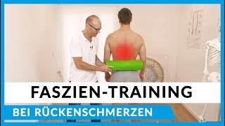 Faszienübungen bei Rückenschmerzen  Faszienrollmassage Übungen für zu Hause [upl. by Ellehsar]