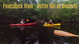 Canoeing the Pawcatuck River Potter Hill to Westerly [upl. by Eelsha]