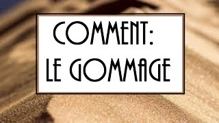 ➞ Comment  Le gommage [upl. by Lahcsap482]