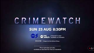 Crimewatch 2024 Episode 6 Trailer  绳之以法2024  Channel 5 Channel 8 [upl. by Eiramrefinnej37]