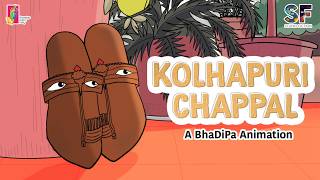 Kolhapuri Chappals  A BhaDiPa Animation  studiofiction247  Kolhapuri BhaDiPa [upl. by Fryd]