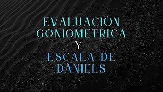 GONIOMETRIA  ESCALA DANIELS [upl. by Giselle]