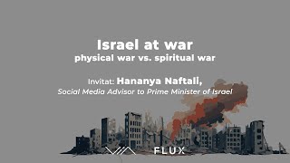 FLUX l Israel at war  physical war vs spiritual war l Hananya Naftali [upl. by Maire]